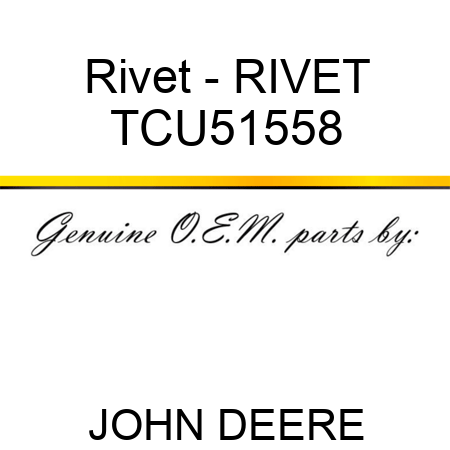 Rivet - RIVET TCU51558