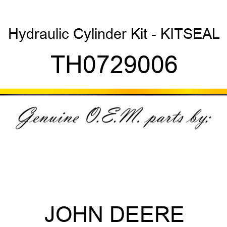 Hydraulic Cylinder Kit - KITSEAL TH0729006