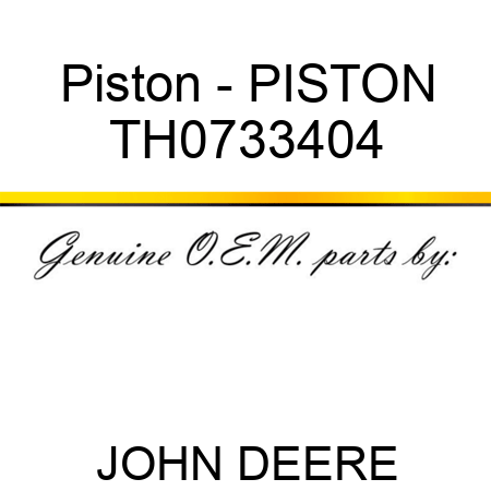 Piston - PISTON TH0733404
