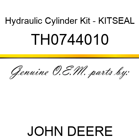 Hydraulic Cylinder Kit - KIT,SEAL TH0744010