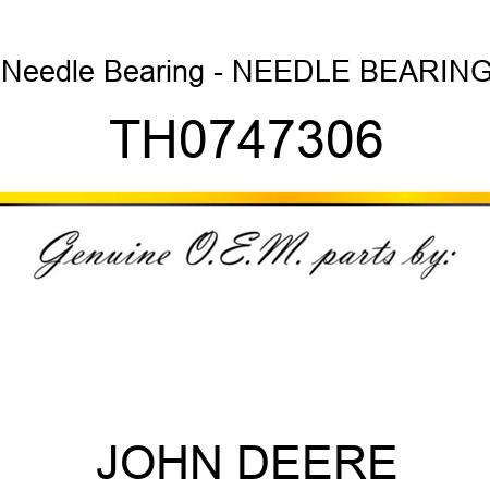 Needle Bearing - NEEDLE BEARING TH0747306