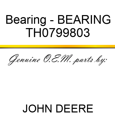Bearing - BEARING TH0799803