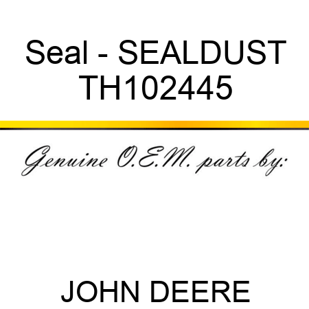 Seal - SEAL,DUST TH102445