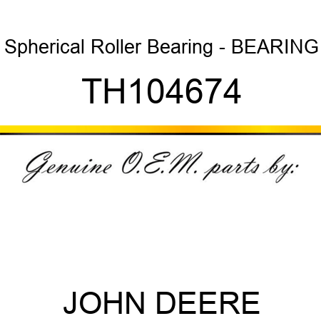 Spherical Roller Bearing - BEARING TH104674