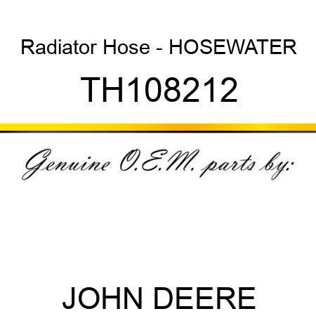 Radiator Hose - HOSE,WATER TH108212