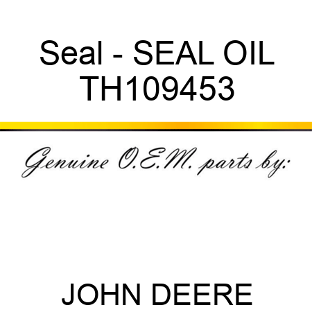 Seal - SEAL OIL TH109453