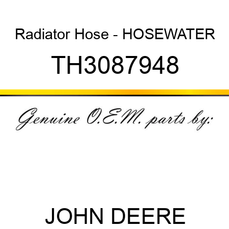 Radiator Hose - HOSE,WATER TH3087948