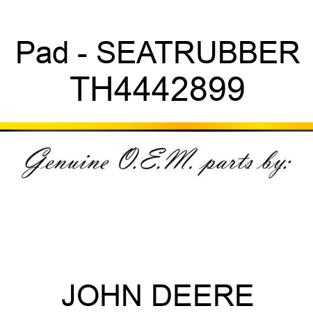 Pad - SEAT,RUBBER TH4442899