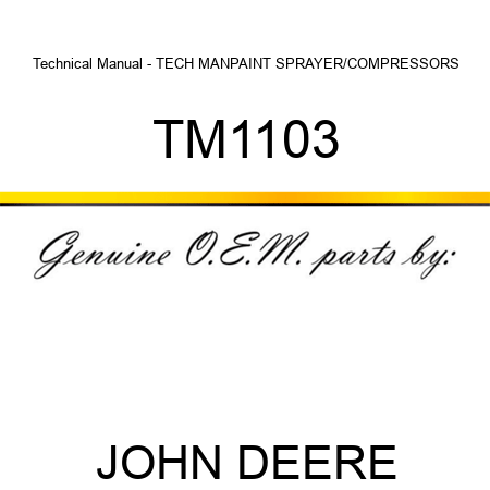 Technical Manual - TECH MAN,PAINT SPRAYER/COMPRESSORS TM1103