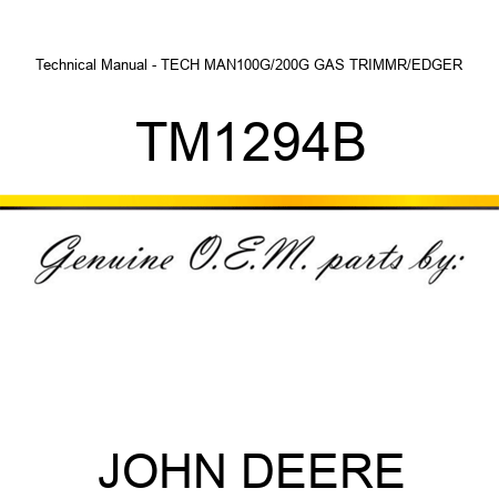 Technical Manual - TECH MAN,100G/200G GAS TRIMMR/EDGER TM1294B