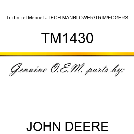 Technical Manual - TECH MAN,BLOWER/TRIM/EDGERS TM1430