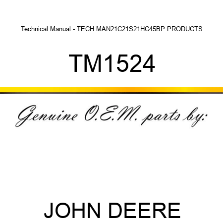 Technical Manual - TECH MAN,21C,21S,21HC,45BP PRODUCTS TM1524