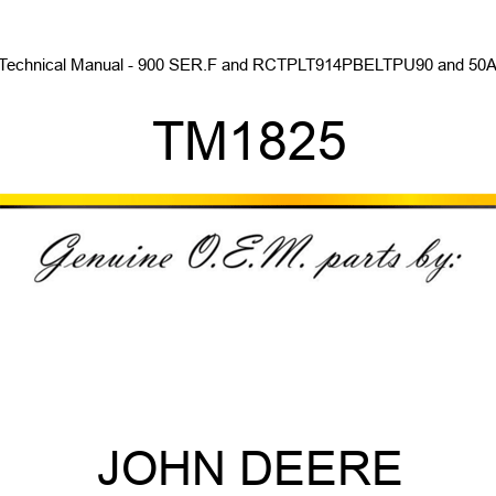 Technical Manual - 900 SER.F&R,CTPLT,914PBELTPU,90&50A TM1825