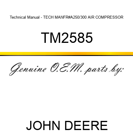 Technical Manual - TECH MAN,FR#A250/300 AIR COMPRESSOR TM2585