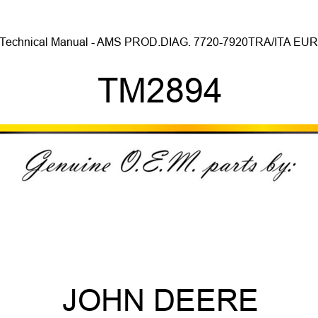 Technical Manual - AMS PROD.DIAG. 7720-7920TRA/ITA EUR TM2894
