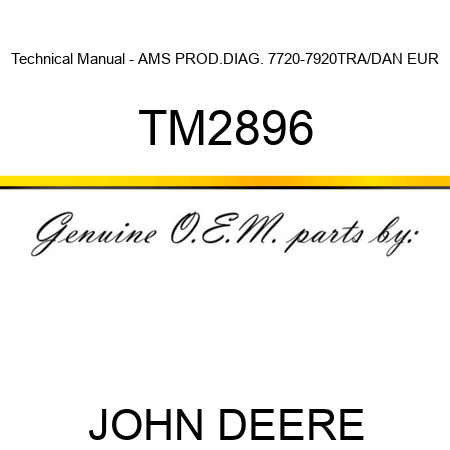 Technical Manual - AMS PROD.DIAG. 7720-7920TRA/DAN EUR TM2896