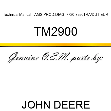 Technical Manual - AMS PROD.DIAG. 7720-7920TRA/DUT EUR TM2900