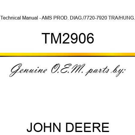 Technical Manual - AMS PROD. DIAG./7720-7920 TRA/HUNG. TM2906