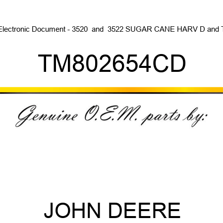 Electronic Document - 3520 & 3522 SUGAR CANE HARV D&T TM802654CD