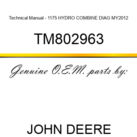 Technical Manual - 1175 HYDRO COMBINE DIAG MY2012 TM802963