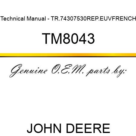 Technical Manual - TR.7430,7530,REP.EUV,FRENCH TM8043