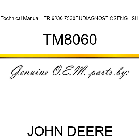 Technical Manual - TR.6230-7530,EU,DIAGNOSTICS,ENGLISH TM8060