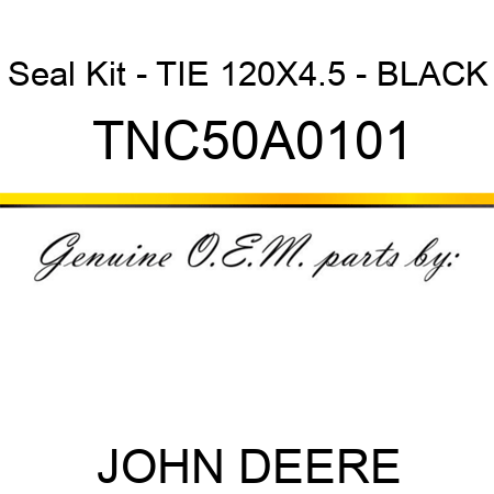 Seal Kit - TIE 120X4.5 - BLACK TNC50A0101