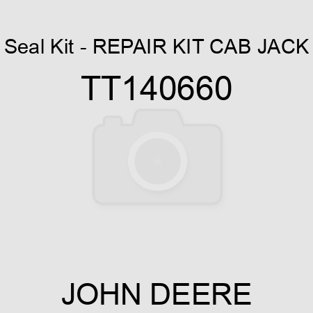 Seal Kit - REPAIR KIT, CAB JACK TT140660