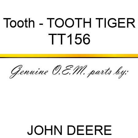 Tooth - TOOTH, TIGER TT156