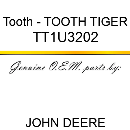 Tooth - TOOTH, TIGER TT1U3202