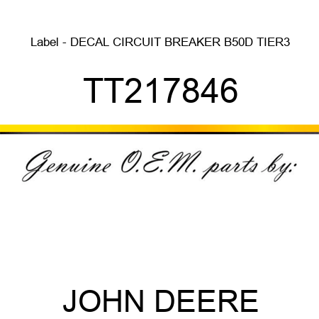 Label - DECAL, CIRCUIT BREAKER, B50D, TIER3 TT217846