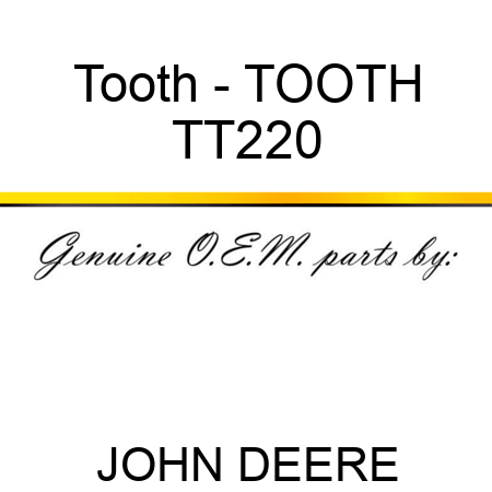 Tooth - TOOTH TT220