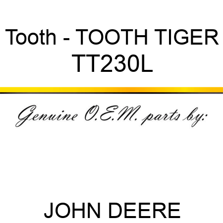 Tooth - TOOTH, TIGER TT230L