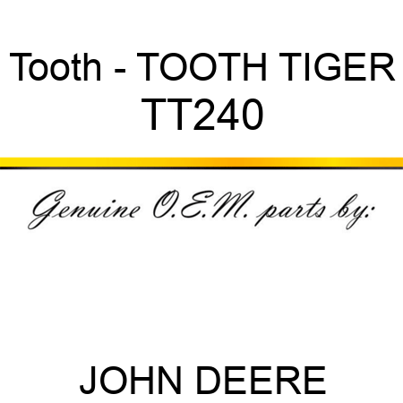Tooth - TOOTH, TIGER TT240