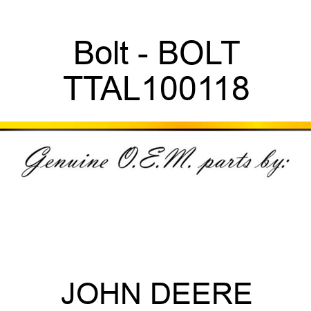 Bolt - BOLT TTAL100118