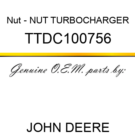 Nut - NUT, TURBOCHARGER TTDC100756