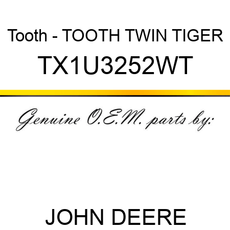Tooth - TOOTH, TWIN TIGER TX1U3252WT