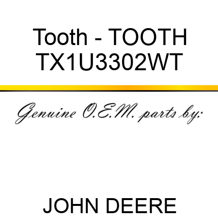 Tooth - TOOTH TX1U3302WT