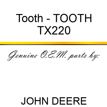 Tooth - TOOTH TX220