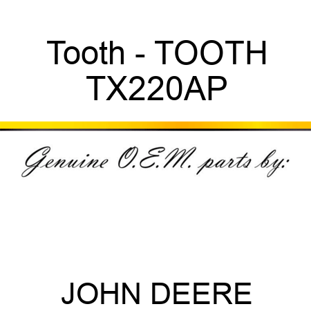 Tooth - TOOTH TX220AP