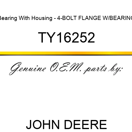 Bearing With Housing - 4-BOLT FLANGE W/BEARING TY16252
