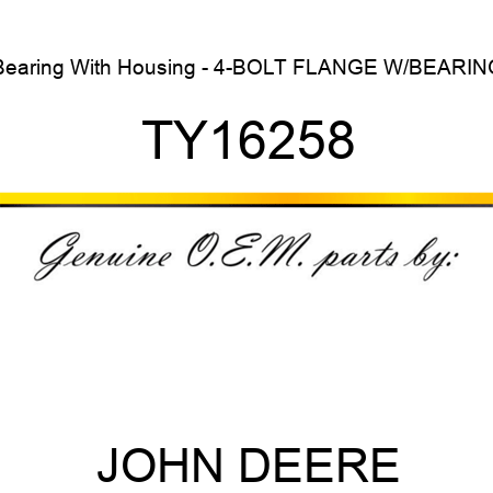 Bearing With Housing - 4-BOLT FLANGE W/BEARING TY16258