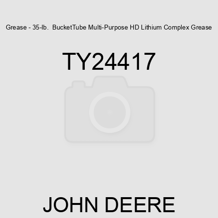 Grease - 35-lb.  BucketTube Multi-Purpose HD Lithium Complex Grease TY24417