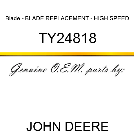 Blade - BLADE, REPLACEMENT - HIGH SPEED TY24818