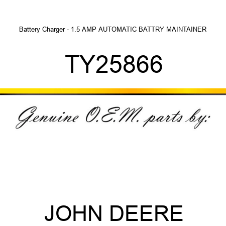 Battery Charger - 1.5 AMP AUTOMATIC BATTRY MAINTAINER TY25866