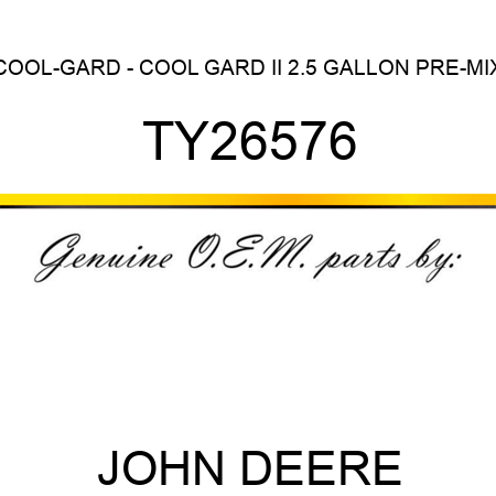 COOL-GARD - COOL GARD II 2.5 GALLON PRE-MIX TY26576