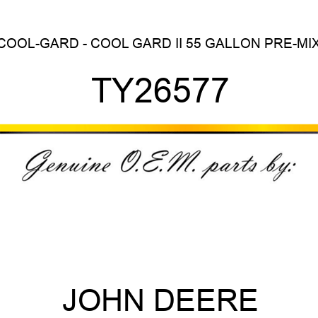 COOL-GARD - COOL GARD II 55 GALLON PRE-MIX TY26577