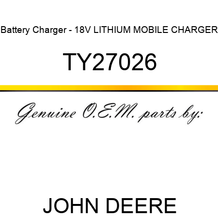 Battery Charger - 18V LITHIUM MOBILE CHARGER TY27026