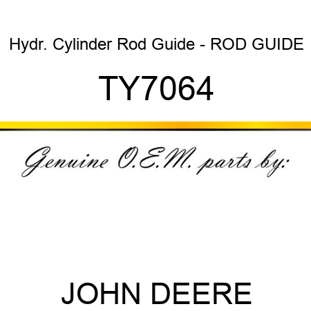 Hydr. Cylinder Rod Guide - ROD GUIDE TY7064
