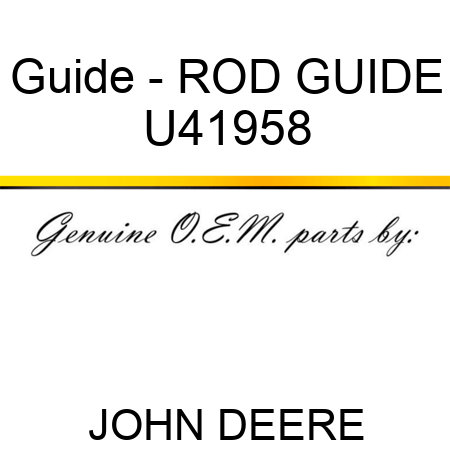 Guide - ROD GUIDE U41958